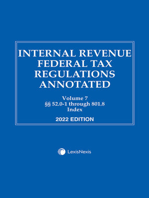 cover image of Internal Revenue Federal Tax Regulations Annotated